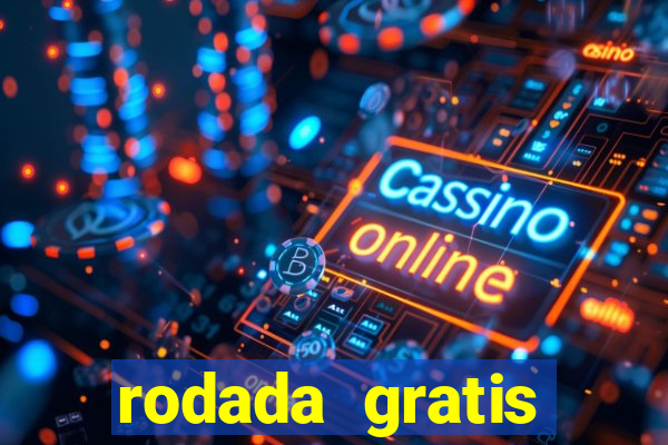 rodada gratis estrela bet